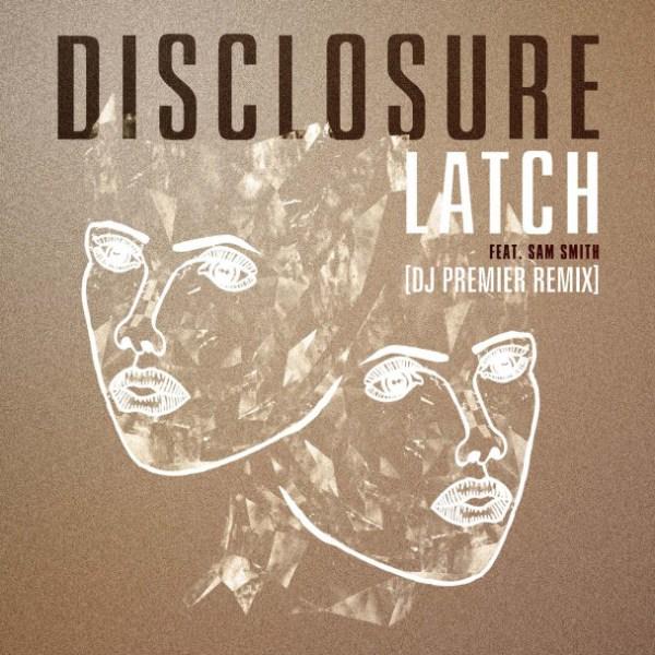 “Latch” by Disclosure