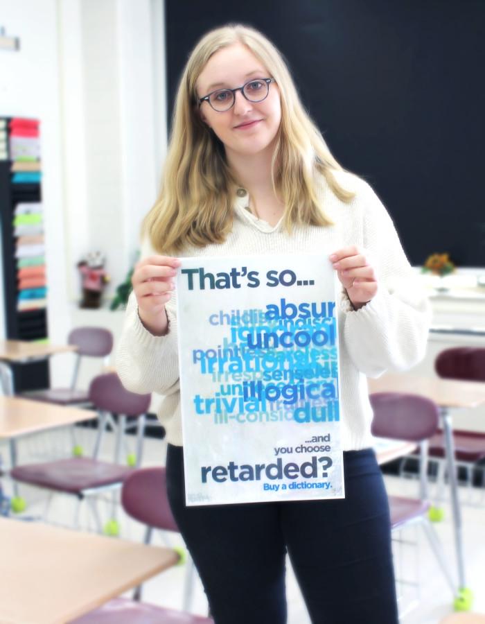 Julia Thurau, a junior, works to stop the use of derogatory words.