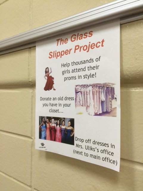 Posters like these can be seen around the school advertising the Glass Slipper Project.