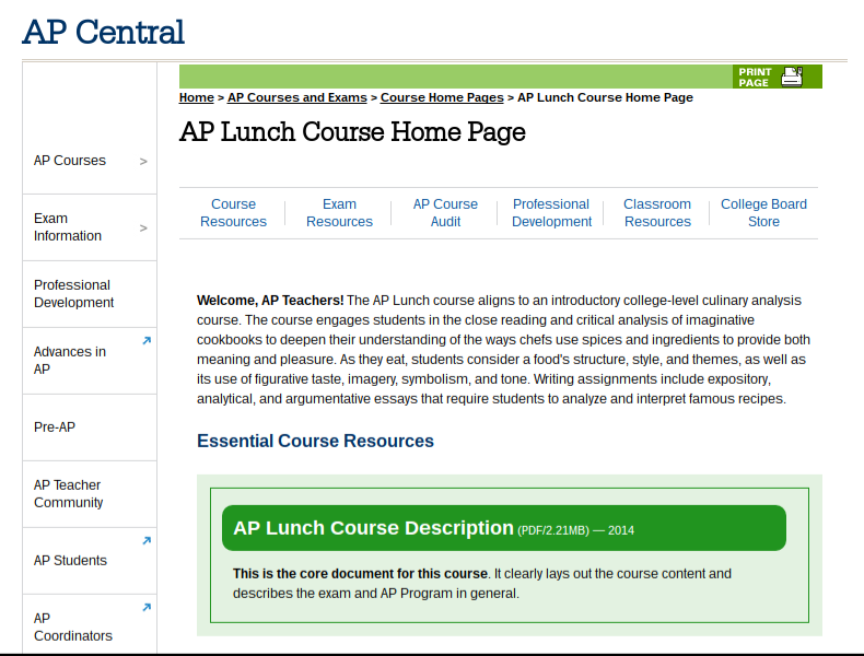 AP Lunch will be the newest of a wide variety of Advanced Placement exams available.